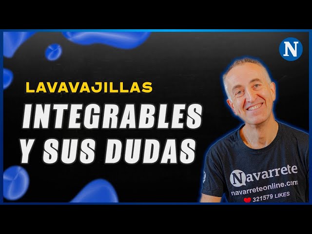 ¿Qué LAVAVAJILLAS integrable comprar? | Te lo explico