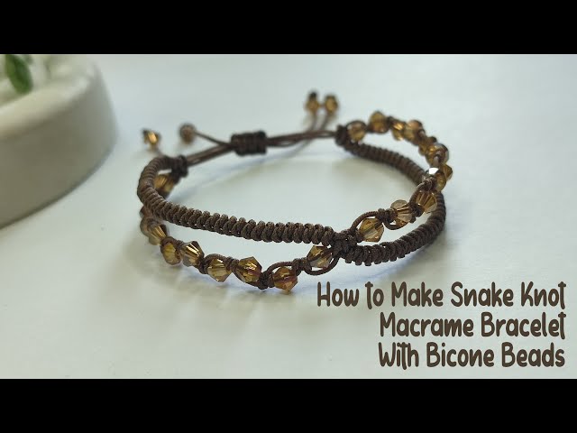 How to Make Snake Knot Macrame Bracelet With Bicone Beads | Macrame Bracelet Tutorial