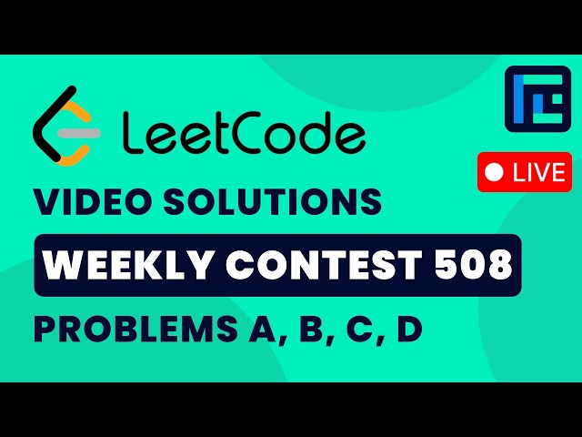 Leetcode Weekly Contest 508 | Video Solutions - A to D | by Devansh | TLE Eliminators
