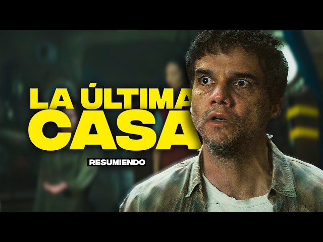 RESUMEN de LA ÚLTIMA CASA en 9 minutos