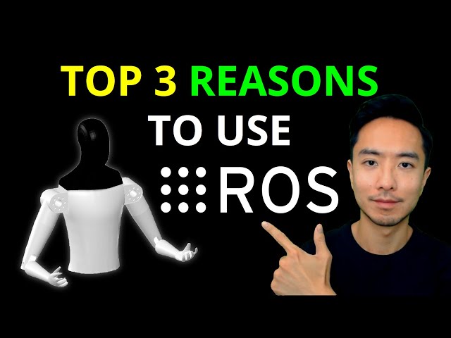 What is ROS and Why use ROS to Learn Robotics?
