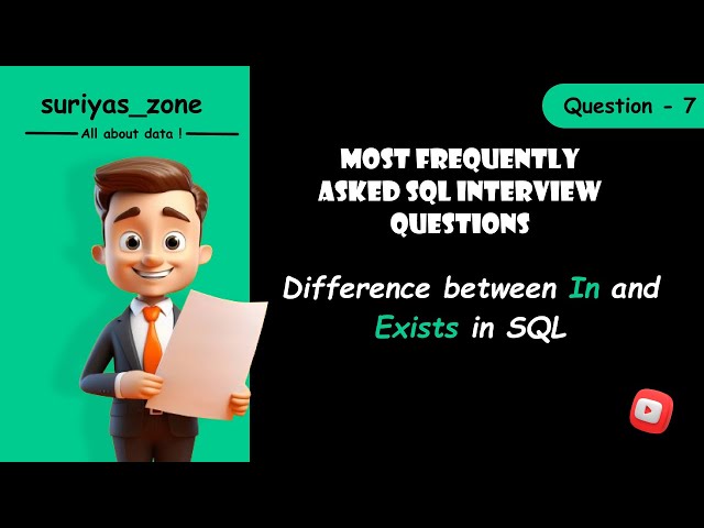 7) Difference between IN and EXISTS in SQL | Most Frequently Asked SQL Interview Questions |