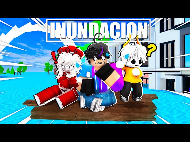 ATRAPADOS EN UNA INUNDACIÓN EXTREMA