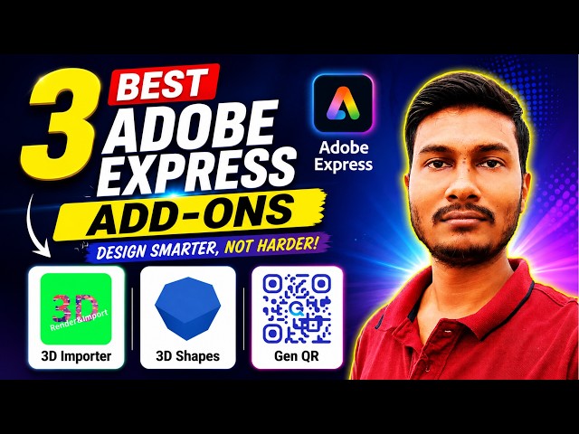 3 Best Adobe Express Add-ons You Need to Try in 2026 🚀 (3D Importer, 3D Shapes & Gen QR)