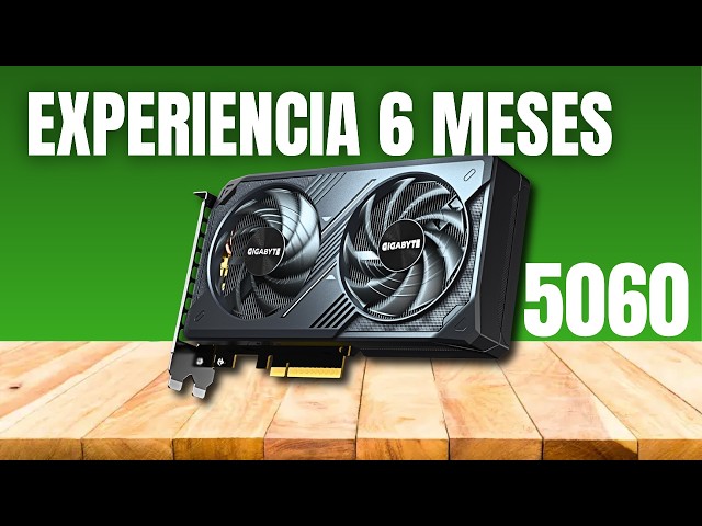 My experience after 6 months with the Nvidia RTX 5060