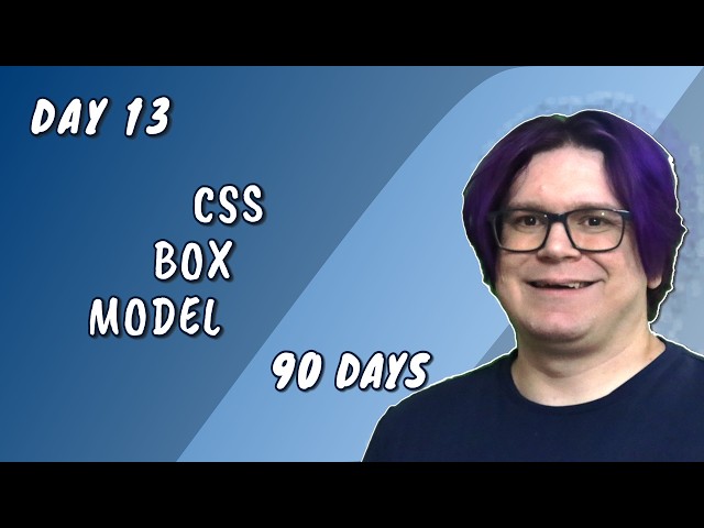 using The Box Model in CSS | Day 13