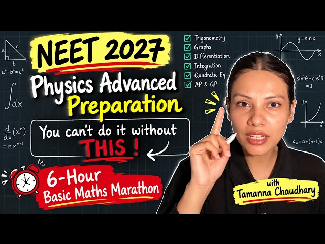 Basic Maths for NEET 2027 Physics | 6-Hour Backlog Marathon | Tamanna Chaudhary