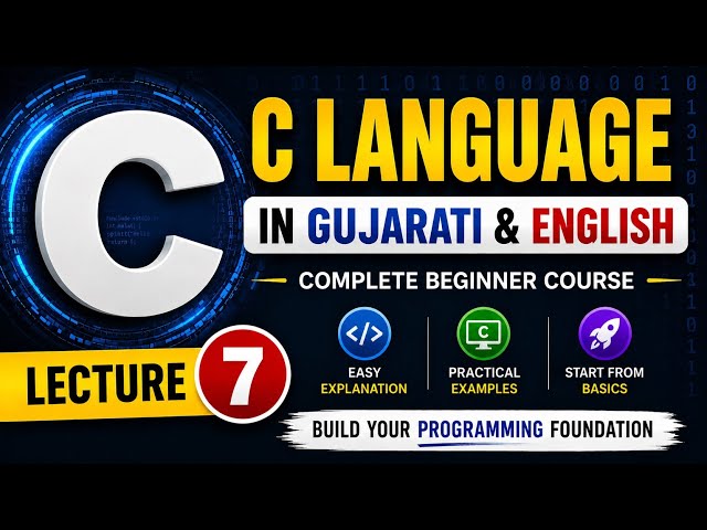 C Language Full Course (Gujarati + English) | Lecture 7 | Basics of C Programming | NBSir
