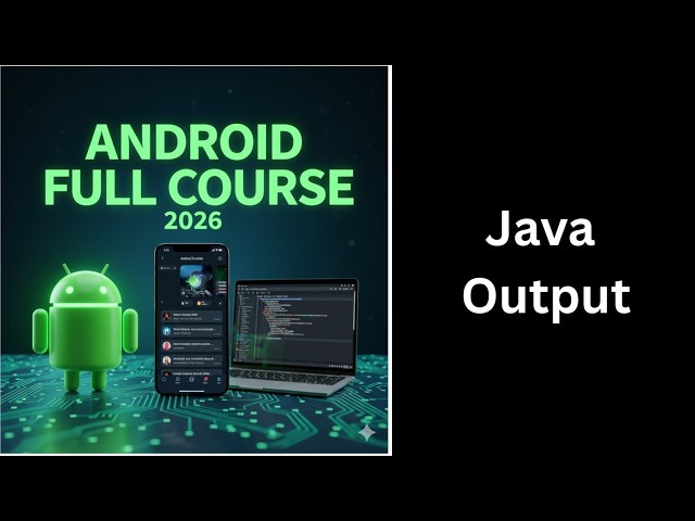 (18) Java Output Explained | System.out.println Tutorial | Complete Android Course for Beginners