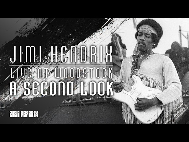 Jimi Hendrix - Live at Woodstock: A Second Look