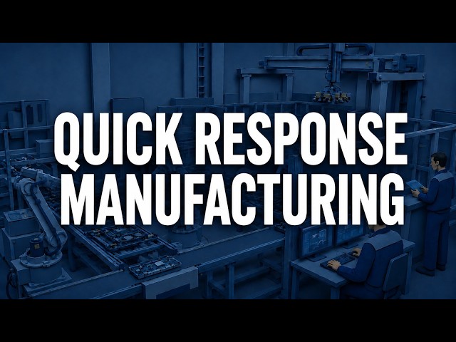 Quick Response Manufacturing (QRM) Explained: Winning Through Radical Lead-Time Compression