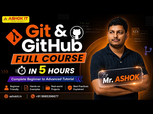 🚀 Git & GitHub Full Course in 5 Hours | Complete Beginner to Advanced Tutorial | Ashok IT