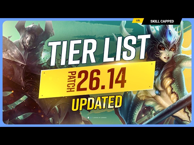 NEW UPDATED TIER LIST for PATCH 26.14! - League of Legends