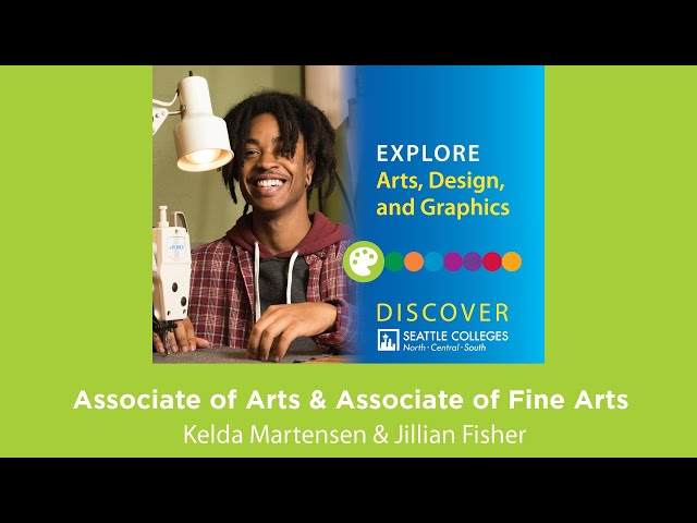 Arts, Design, and Graphics: Associate of Arts & Associate of Fine Arts - Discover Seattle Colleges
