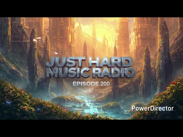 Just Hard Music Radio - Episode 200 (Special Guests By Darknoise & ZDO)