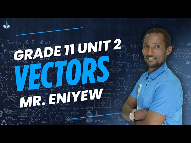 Grade 11 Physics Unit 2: 2.2 Graphical Method of Addition of Vectors in Two | Lucybridge Academy |