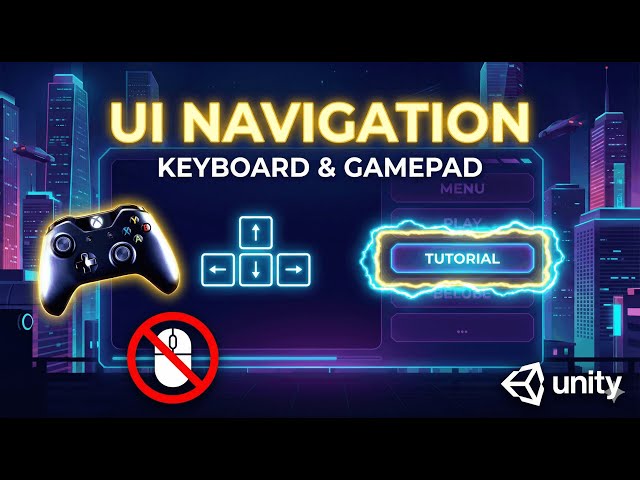 How to Navigate Unity UI with Gamepad & Keyboard (New Input System)