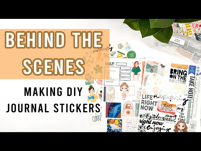 Behind the Scenes | Making DIY Stickers for Daily Journal Pages