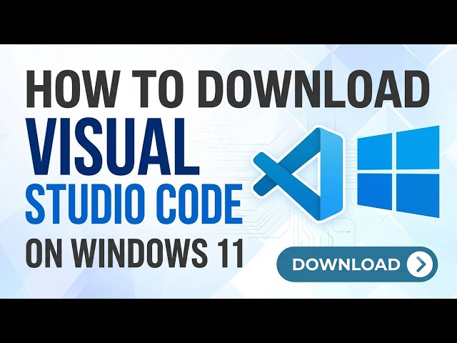 Visual Studio Code Installation Guide for Windows 11 Beginners