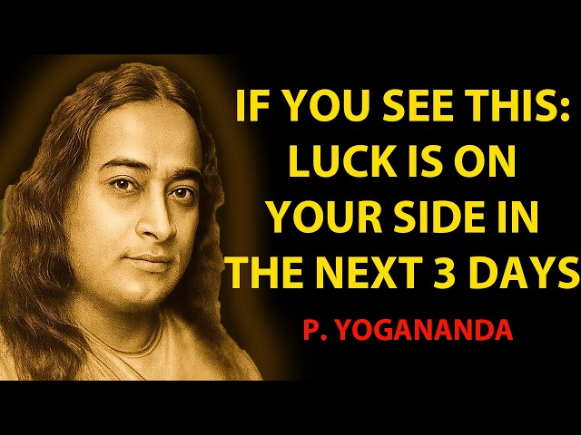 If You See This Video Today, You Are So Lucky, Your life Will Change In The Next 3 Days - Yogananda