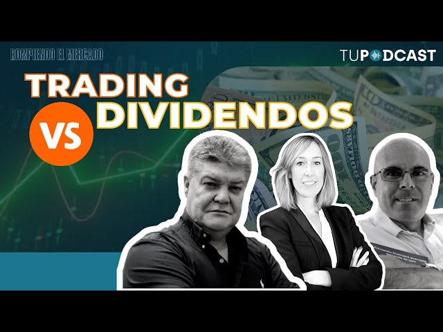 Trading VS Dividendos con Roberto Moro y Gregorio Hernández