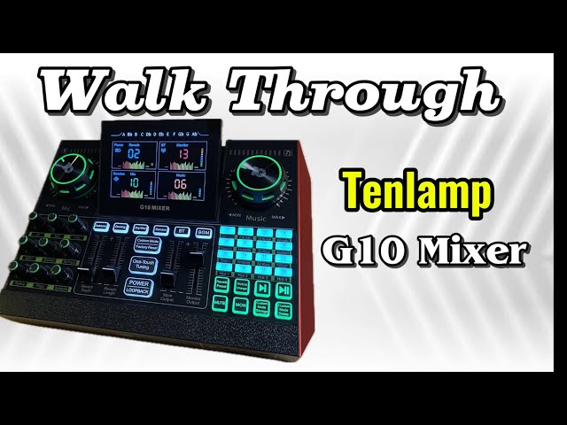 Mezclador Tenlamp G10: guía paso a paso PARTE 1
