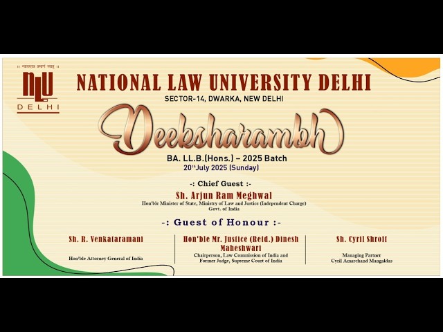 Deeksharambh 2025 at NLU Delhi | Welcoming the 18th Batch of B.A. LL.B. (Hons.)