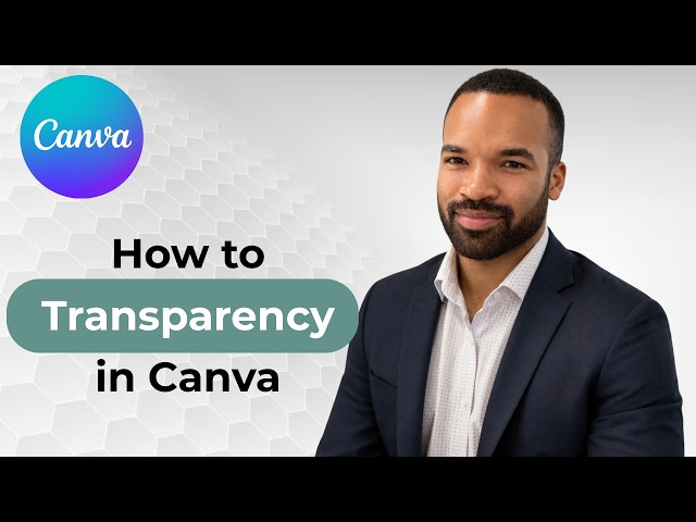 How to Use Transparency in Canva