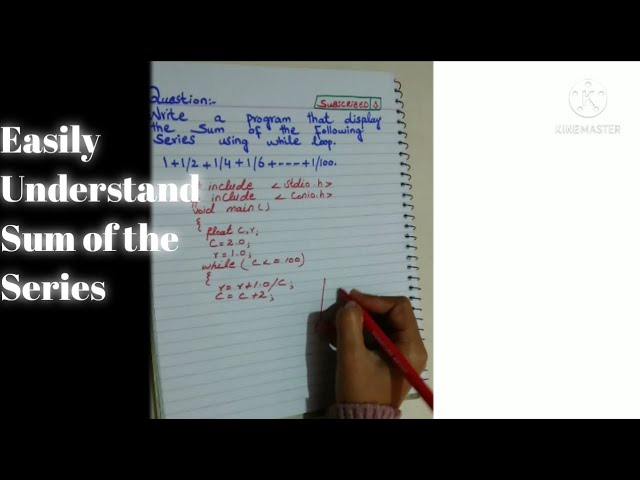 write a program display the sum of series using while loop.