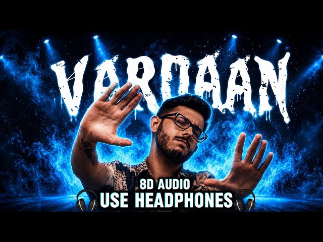 VARDAAN - CARRYMINATI X WILY FRENZY  (8d audio)| lyrics