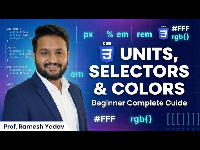 2. CSS Units, Selectors & Color Types Explained from Scratch