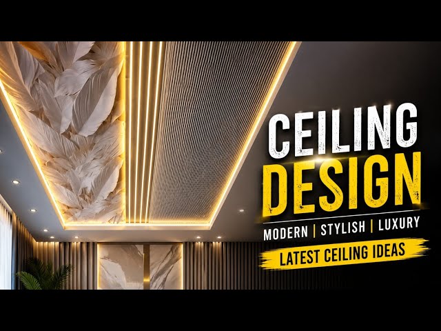 Modern Ceiling Design 2026 | Luxury POP & False Ceiling Ideas | Latest Ceiling Work
