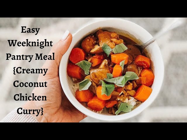 Easy Weeknight Pantry Meal {Creamy Coconut Chicken Curry}