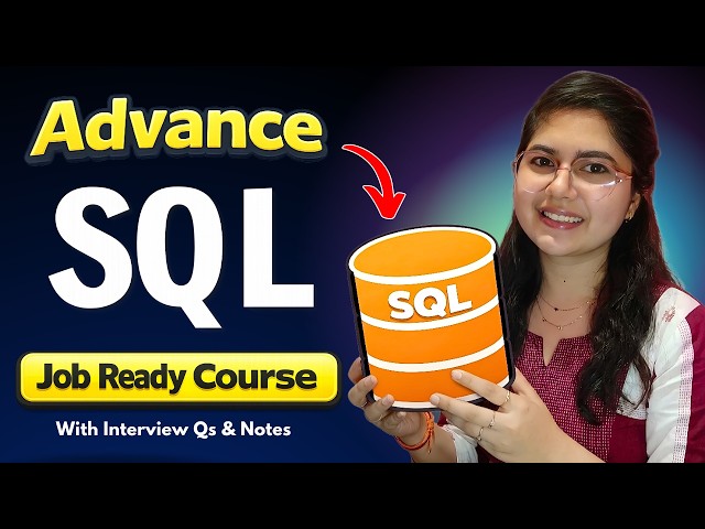 SQL Full Course | Advanced MySQL Job-Ready Course | Projects + Interview Questions