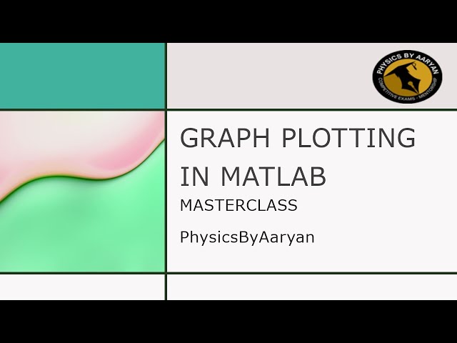 Graph Plotting in MATLAB for Physics students
