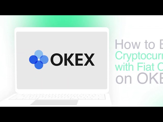 OKEx Academy Tutorials: How to Buy Cryptocurrencies With Fiat Currencies on OKEx ?