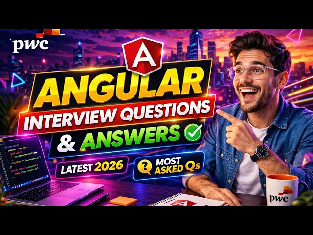 Angular Interview Questions and Answers 2026 | Angular PwC Interview Questions