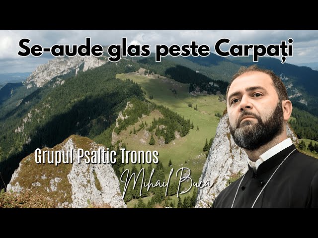 Archd. Mihail Bucă & TRoNoS - A voice is heard across the Carpathians
