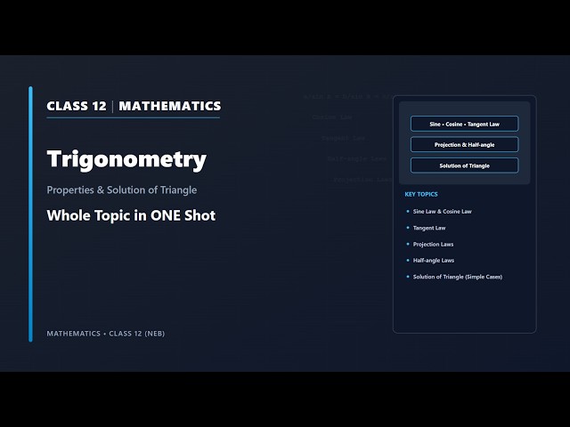 Trigonometry in One Shot | Calculus | Class 12 Mathematics NEB | Nepali ScienceGuru