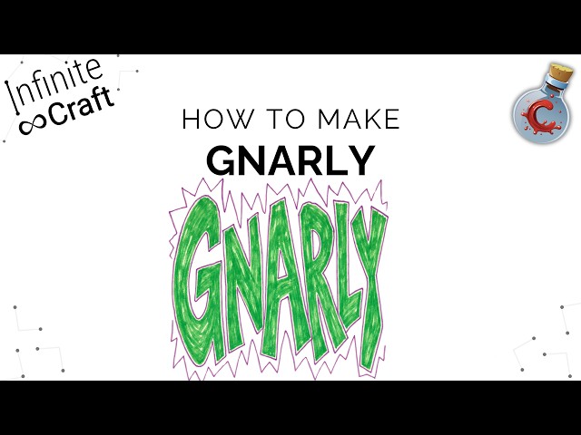 How to make Gnarly in Infinite Craft?