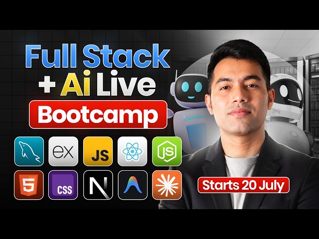 Full Stack + AI Live Bootcamp 2026 🚀 New Batch Starts 20 July 🤩 2 Days Offer Price