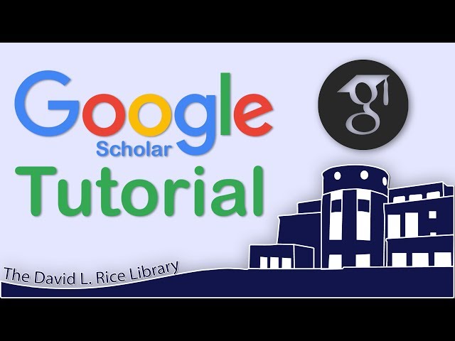 How to Use Google Scholar - The David L. Rice Library Tutorial