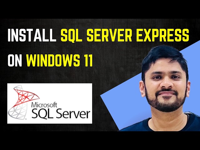 How to install SQL Server Express on Windows 11 | Updated 2026 | Amit Thinks