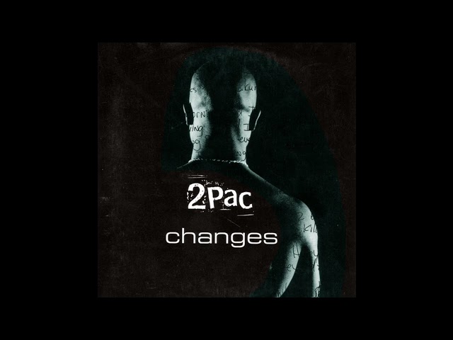 2Pac - Changes