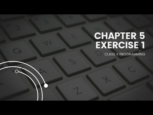 Class 10|Computer Chapter 5|Programming Exercise 1:int x_square (int x) Explained