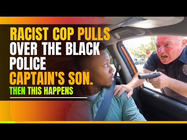 Racist Cop pulls over the black police captain's son. Then this happens.