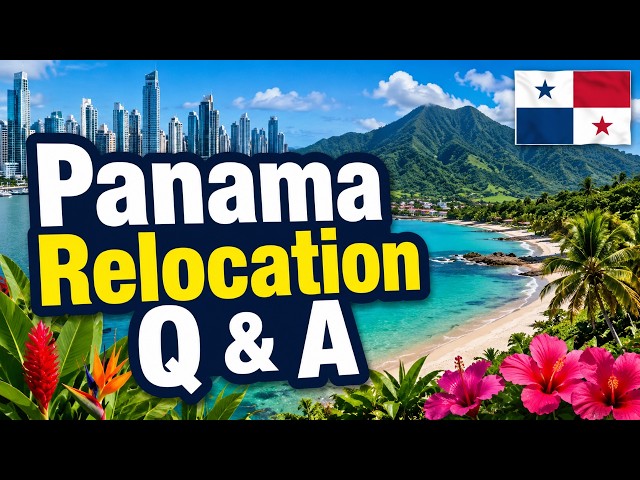 Panama Relocation Q&A   Get Answers to Your Panama Questions