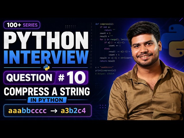 Python Interview Questions #10 | Compress a String in Python | Coding Interview Question