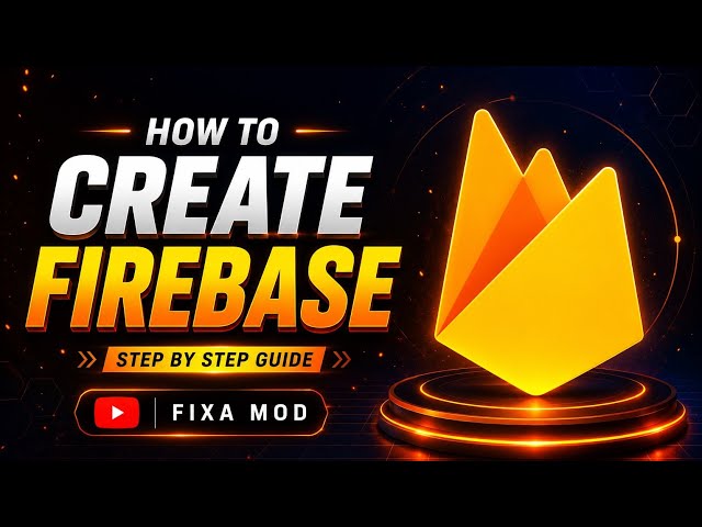 Firebase Project Kaise Banaye? | Full Tutorial 2026