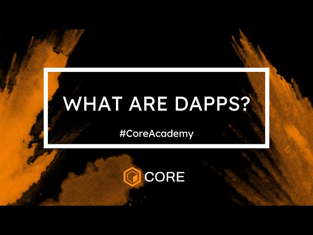Decentralized Applications (dApps): How They Work, Examples, and Benefits Explained #CoreAcademy